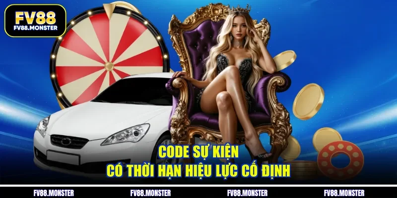 Code sự kiện có thời hạn hiệu lực cố định